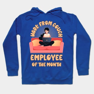 Funny Work From Couch Employee of the Month Hoodie